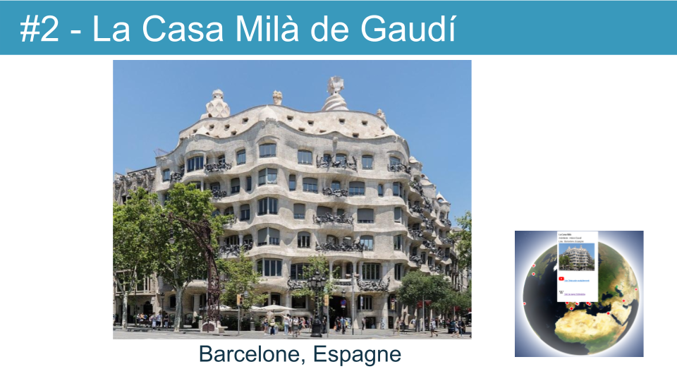 2 : la Casa Milà d'Antoni Gaudi à Barcelone.