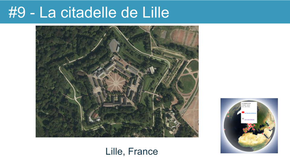 9 : La citadelle de Lille, avec sa forme remarquable en étoile, construite par Sébastien Le Prestre de Vauban, architecte militaire du roi Louis XIV